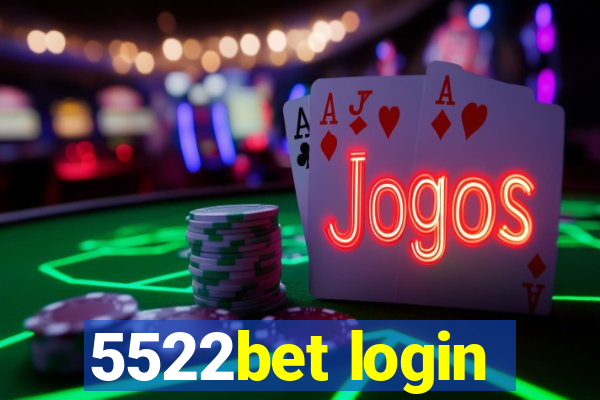 5522bet login